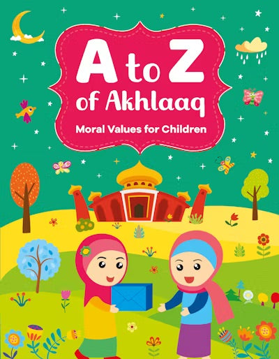 A-Z of Akhlaaq - Taqwa Boutique
