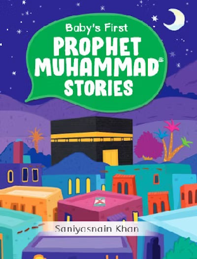 Baby's First Prophet Muhammad (SAW) Stories Hardbound Boardbook - Taqwa Boutique
