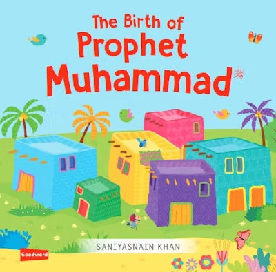 The Birth of Prophet Muhammad (SAW) Board Book - Taqwa Boutique