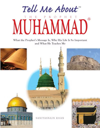 Tell Me About The Prophet Muhammad (SAW) - Taqwa Boutique
