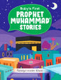 Baby's First Prophet Muhammad (SAW) Stories Hardbound Boardbook - Taqwa Boutique